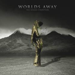 Worlds Away : The Human Condition